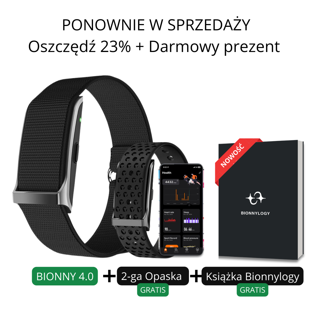 Bionny 4.0 - Biometryczna opaska zdrowotna, która rozumie Twoje ciało lepiej niż Ty.